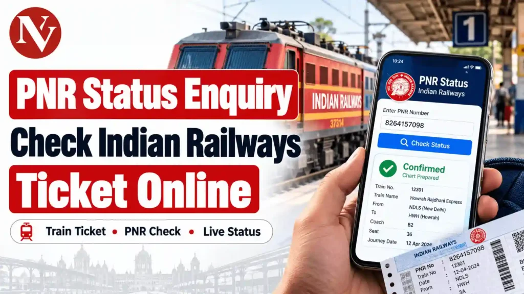 PNR Status Enquiry: Check Indian Railways Ticket Online